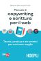 Manuale Di Copywriting E Scrittura Per Il Web · Teoria, Pratica E Strumenti Per Scrivere Meglio