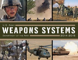 U. S. Army Weapons Systems 2014-2015