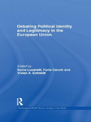 Debating Political Identity and Legitimacy in the European Union