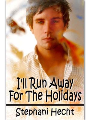 I'll Run Away for the Holidays