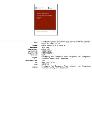 Forestry Management for Sustainable Development (An Edi Policy Seminar Report, No 32)