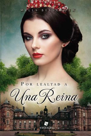 Por lealtad a una reina