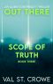 Scope of Truth · an alien conspiracy thriller (Out There Book 3)