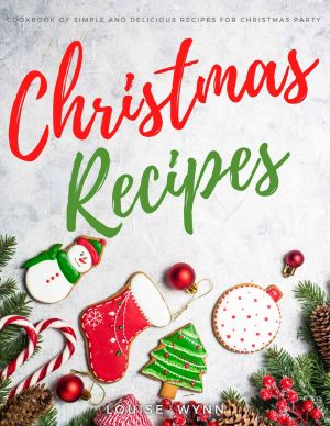 Christmas Recipes · Cookbook of Simple and Delicious Recipes for Christmas Party