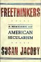 Freethinkers · A History of American Secularism