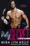 DIRTY SECRET · A Slayers Hockey Novel