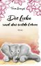 Die Liebe und das wilde Leben