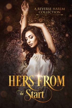 Hers From the Start · A Collection of First in Series Reverse Harem