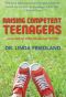 Raising Competent Teenagers