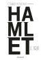 Hamlet Le Vrai · D'après Un Texte Retrouvé De Shakespeare