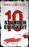 10 Stunden Ewigkeit