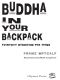 Buddha in Your Backpack