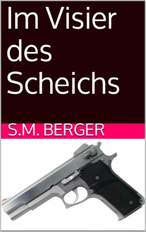 Im Visier des Scheichs (German Edition)