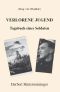 Verlorene Jugend · Tagebuch eines Soldaten