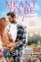 Meant to Be Mine · A Small Town Family Romance (Blue Haven Book 1)