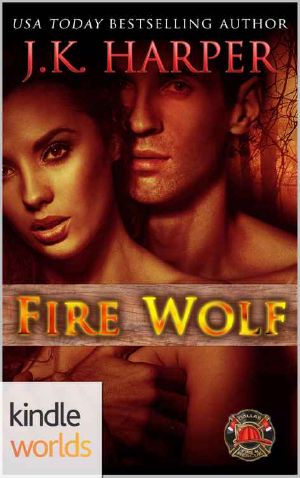 Dallas Fire & Rescue: Fire Wolf (Kindle Worlds Novella) (Black Mesa Wolves Book 6)