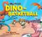 My First Dino-Basketball