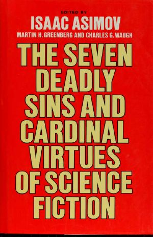 The Deadly sins and cardinal virtues of science fiction