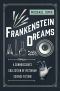 Frankenstein Dreams