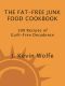 The Fat-Free Junk Food Cookbook