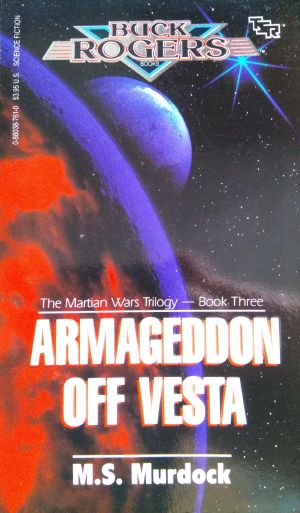 Buck Roger XXVC #03 Martian Wars Trilogy #03 Armageddon Off Vesta