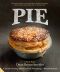 Pie · Delicious Sweet and Savoury Pies and Pastries From Steak and Onion to Pecan Tart