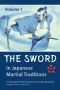 The Sword in Japanese Martial Traditions, Vol. 1