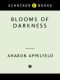 Blooms of Darkness