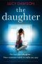 The Daughter · A Gripping Psychological Thriller With a Twist You Won’t See Coming