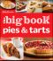 Betty Crocker the Big Book of Pies and Tarts