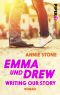 Emma und Drew · Writing your Story