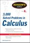 Schaum's 3,000 Solved Problems in Calculus