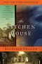 The Kitchen House · A Novel