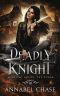 Deadly Knight (Midnight Empire: The Tower Book 3)