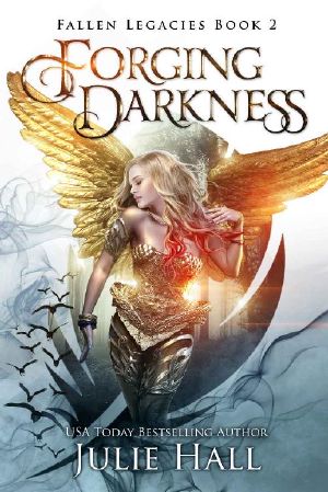 Forging Darkness (Fallen Legacies Book 2)