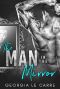 The Man In The Mirror · A Billionaire Romance