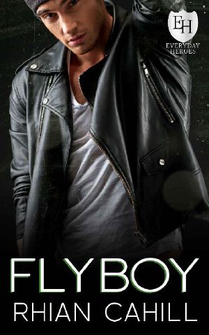 Flyboy: An Everyday Heroes World Novel (The Everyday Heroes World)