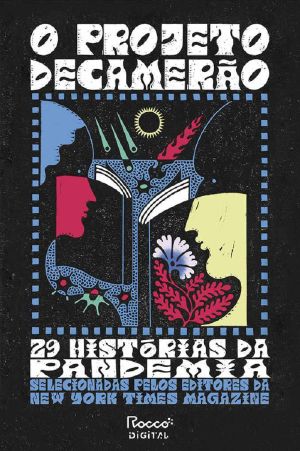 O projeto Decamerão · 29 histórias da pandemia