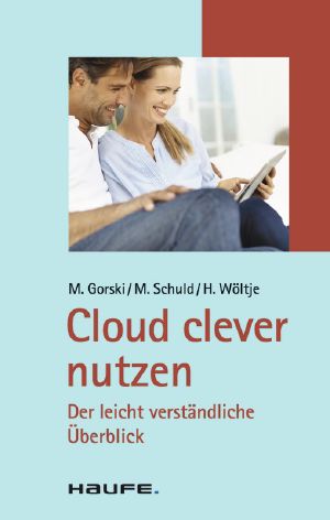 Cloud clever nutzen · Der leicht verständliche Überblick