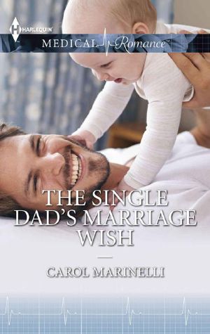 The Single Dad's Marriage Wish · Bachelor Dads