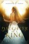 Daughter of a King (Daughters of Taeron Book 1)