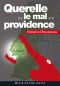 Querelle Sur Le Mal Et La Providence