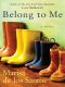 Marisa de los Santos - Belong to Me