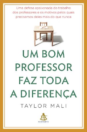 Um Bom Professor Faz Toda a Diferença