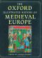 The Oxford Illustrated History of Medieval Europe