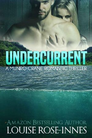 Undercurrent · A P.I. Munro Crane Romantic Suspense Thriller