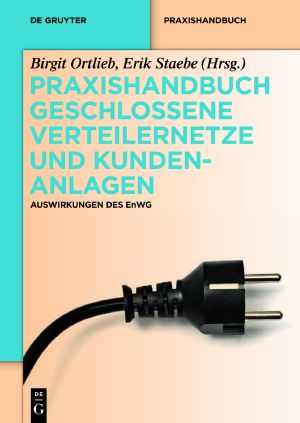 Geschlossene Verteilernetze und Kundenanlagen · Praxishandbuch