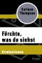 Fürchte, was du siehst