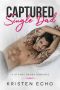 Captured Single Dad · A Steamy Daddy Romance