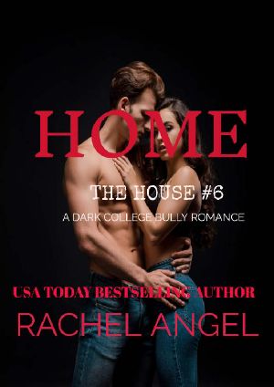 HOME: A Contemporary RH New Adult College Dark Romance (The House Series Book 6)